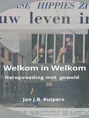 cover image of Welkom in Welkom. Heropvoeding met geweld
